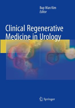 Clinical Regenerative Medicine in Urology