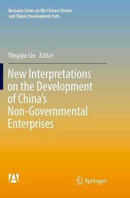 New Interpretations on the Development of China's Non-Governmental Enterprises