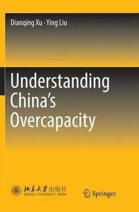 Understanding China's  Overcapacity