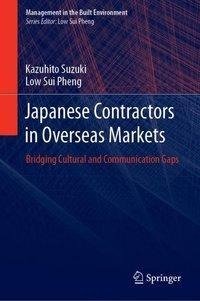 Suzuki, K: Japanese Contractors in Overseas Markets