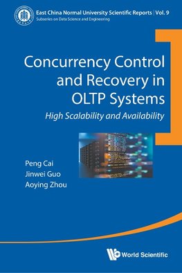 Concurrency Control and Recovery in OLTP Systems