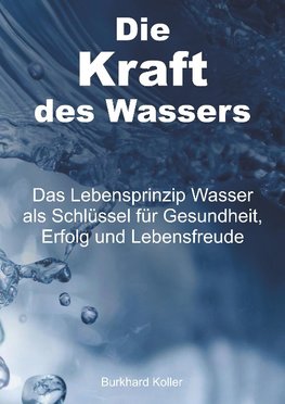 Die Kraft des Wassers