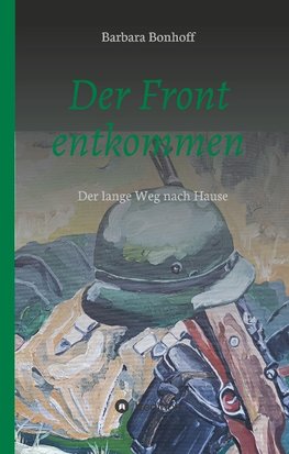 Der Front entkommen