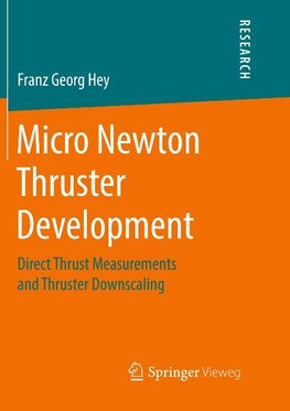 Micro Newton Thruster Development