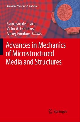 Advances in Mechanics of Microstructured Media and Structures