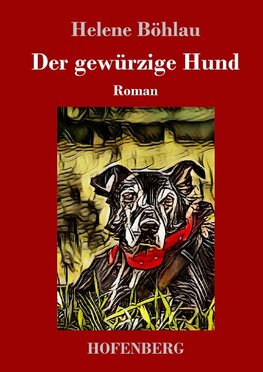 Der gewürzige Hund