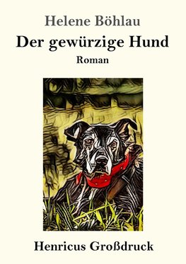 Der gewürzige Hund (Großdruck)