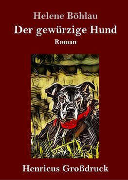 Der gewürzige Hund (Großdruck)