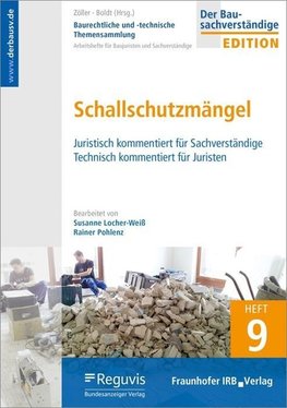 Baurechtliche und -technische Themensammlung. Heft 9: Schallschutzmängel.