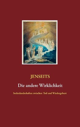 Jenseits die andere Wirklichkeit