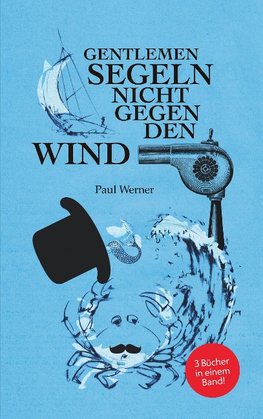 Gentlemen segeln nicht gegen den Wind