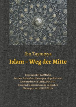 Islam - Weg der Mitte