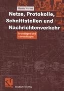 Netze, Protokolle, Schnittstellen und Nachrichtenverkehr