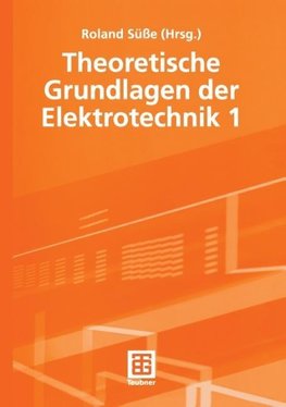 Theoretische Grundlagen der Elektrotechnik 1