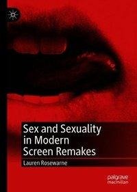 Sex and Sexuality in Modern Screen Remakes