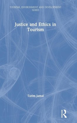 Justice and Ethics in Tourism