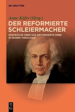 Der reformierte Schleiermacher