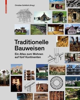 Traditionelle Bauweisen