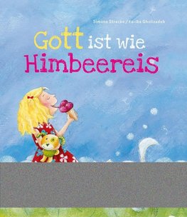 Gott ist wie Himbeereis