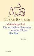 Meienbergs Tod - Die sexuellen Neurosen unserer Eltern - Der Bus