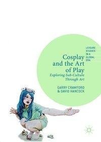 Cosplay and the Art of Play