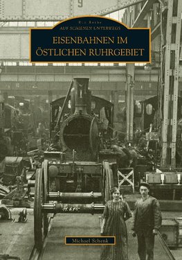 Eisenbahnen im östlichen Ruhrgebiet