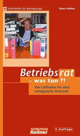 Betriebsrat - was tun?