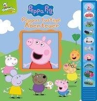 Peppa Pig - Peppas lustige Abenteuer - Vorlese-Pappbilderbuch mit 10 fröhlichen Geräuschen