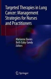 Targeted Therapies in Lung Cancer: Management Strategies for Nurses and Practitioners