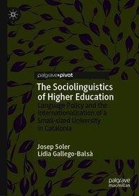 The Sociolinguistics of Higher Education