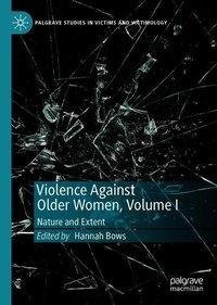 Violence Against Older Women, Volume I