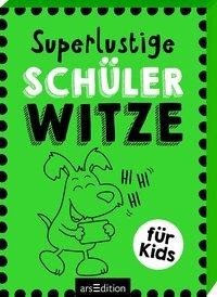 Superlustige Schülerwitze