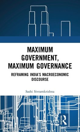 Maximum Government, Maximum Governance