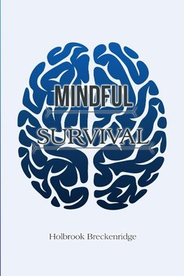 Mindful Survival