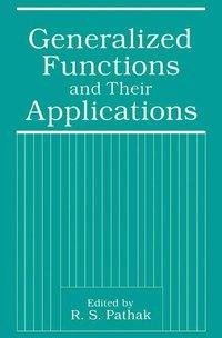 Generalized Functions and Their Applications