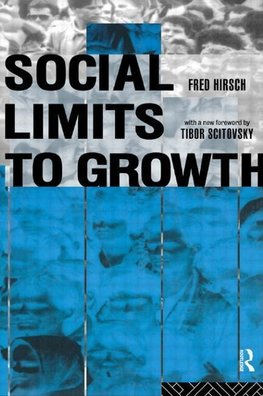 Hirsch, F: Social Limits to Growth