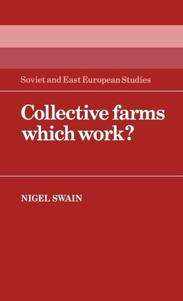 Collective Farms Which Work?