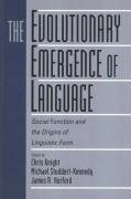 The Evolutionary Emergence of Language