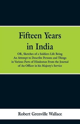 Fifteen Years in India