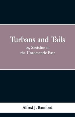 Turbans and Tails