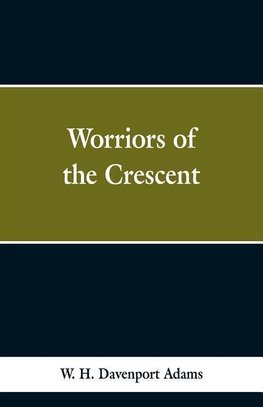 Worriors of the Crescent