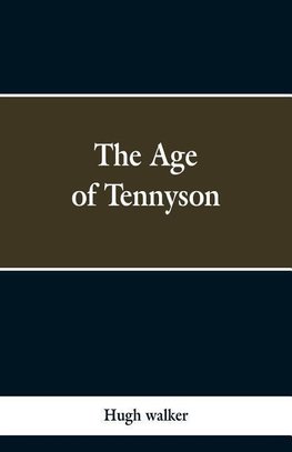 The Age of Tennyson