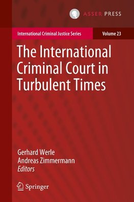 The International Criminal Court in Turbulent Times