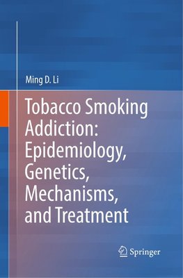 Tobacco Smoking Addiction: Epidemiology, Genetics, Mechanisms, and Treatment