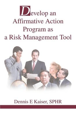 Develop an Affirmative Action Program as a Risk Management Tool