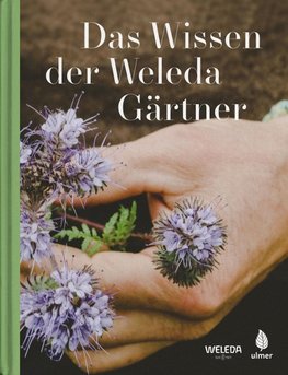 Das Wissen der Weleda Gärtner