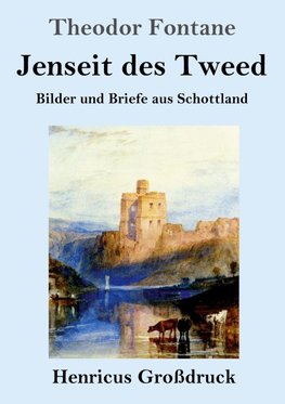 Jenseit des Tweed (Großdruck)