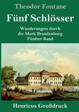 Fünf Schlösser (Großdruck)