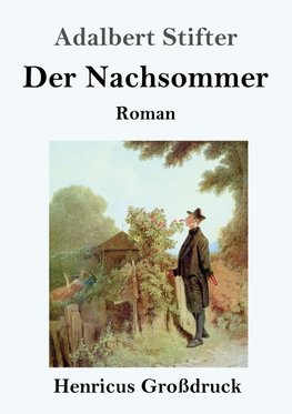 Der Nachsommer (Großdruck)