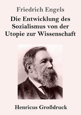 Die Entwicklung des Sozialismus von der Utopie zur Wissenschaft (Großdruck)